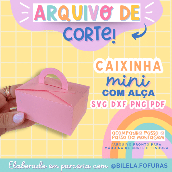 ARQUIVO DE CORTE - CAIXINHA MINI COM ALÇA