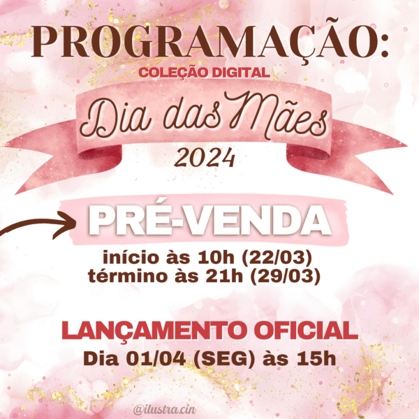 PRÉ-VENDA Coleção Digital DIA DAS MÃES 2024 - Image 4